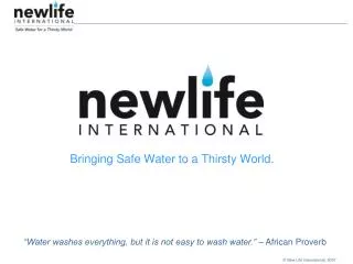 Bringing Safe Water to a Thirsty World.