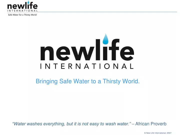 bringing safe water to a thirsty world