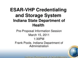 ESAR-VHP Credentialing and Storage System Indiana State Department of Health