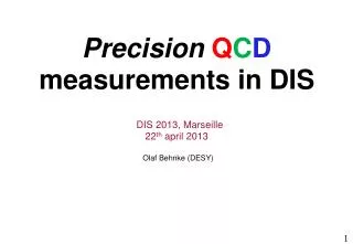 Precision Q C D measurements in DIS