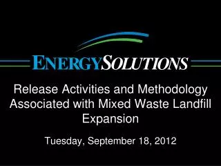 Release Activities and Methodology Associated with Mixed Waste Landfill Expansion