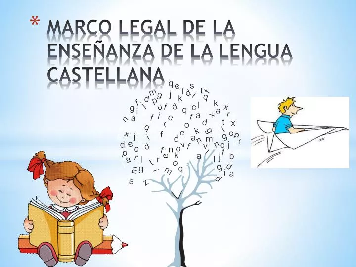 marco legal de la ense anza de la lengua castellana