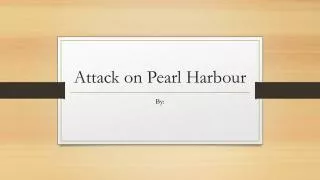 Attack on Pearl Harbour