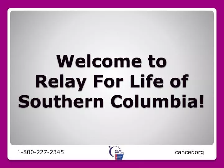 welcome to relay for life of southern columbia