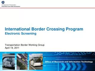International Border Crossing Program Electronic Screening