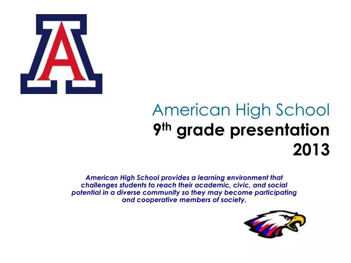 american high school 9 th grade presentation 2013