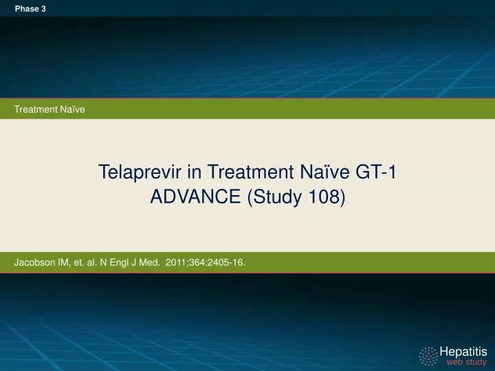 telaprevir in treatment na ve gt 1 advance study 108