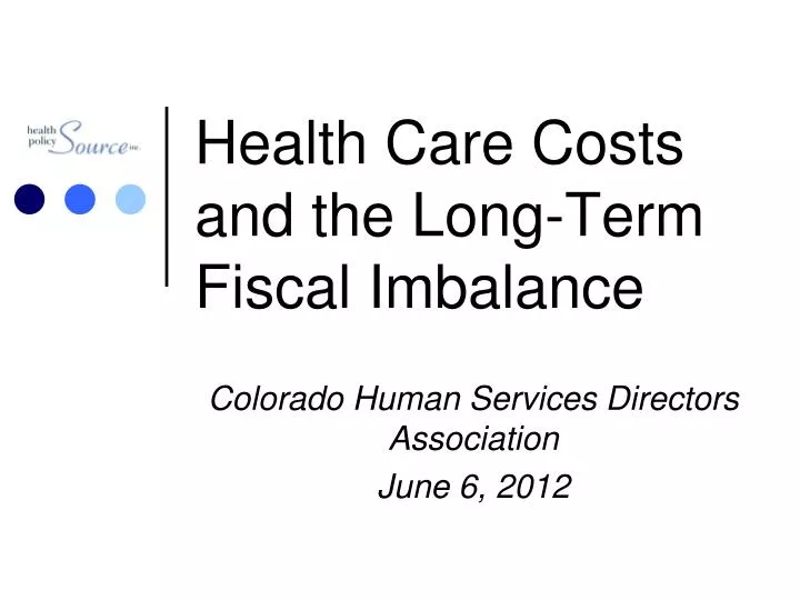 health care costs and the long term fiscal imbalance