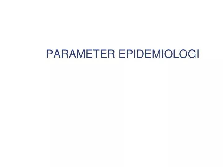 parameter epidemiologi