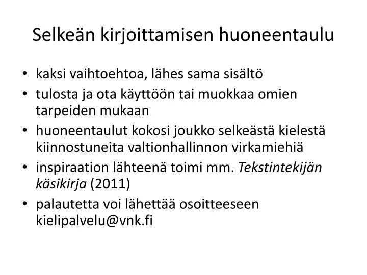 selke n kirjoittamisen huoneentaulu