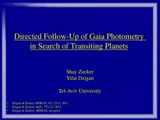 Directed Follow-Up of Gaia Photometry in Search of Transiting Planets
