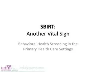 SBIRT: Another Vital Sign