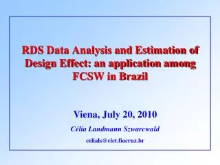 RDS Data Analysis and Estimation of Design Effect: an application among FCSW in Brazil