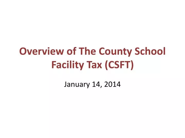 overview of the county school facility tax csft