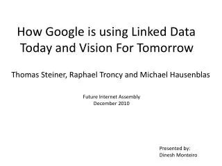 How Google is using Linked Data Today and Vision For Tomorrow