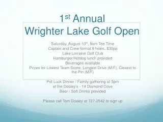 1 st Annual Wrighter Lake Golf Open