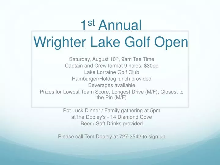 1 st annual wrighter lake golf open