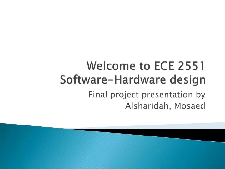 welcome to ece 2551 software hardware design