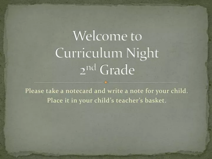 welcome to curriculum night 2 nd grade
