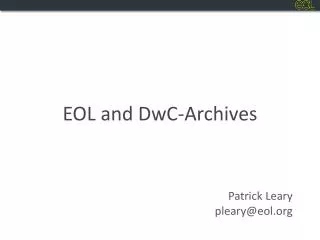 EOL and DwC -Archives