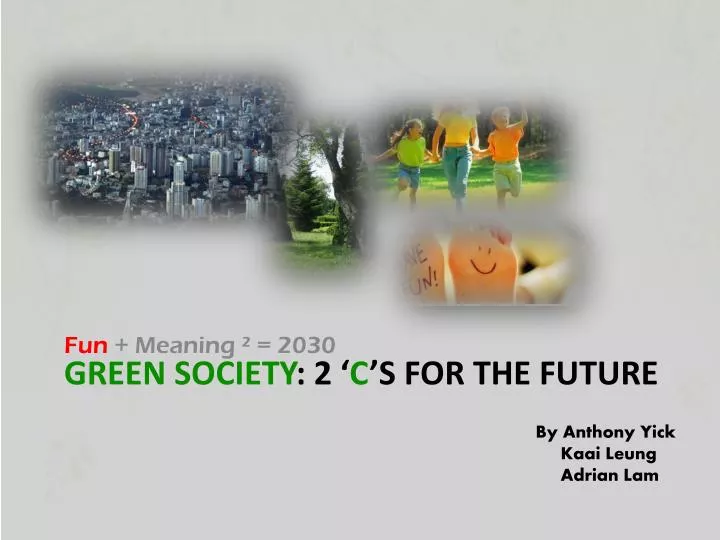 green society 2 c s for the future