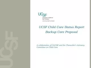 UCSF Child Care Status Report Backup Care Proposal