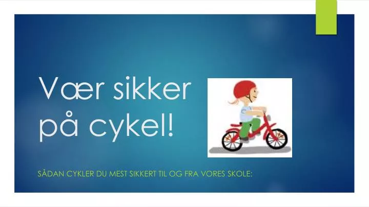 v r sikker p cykel