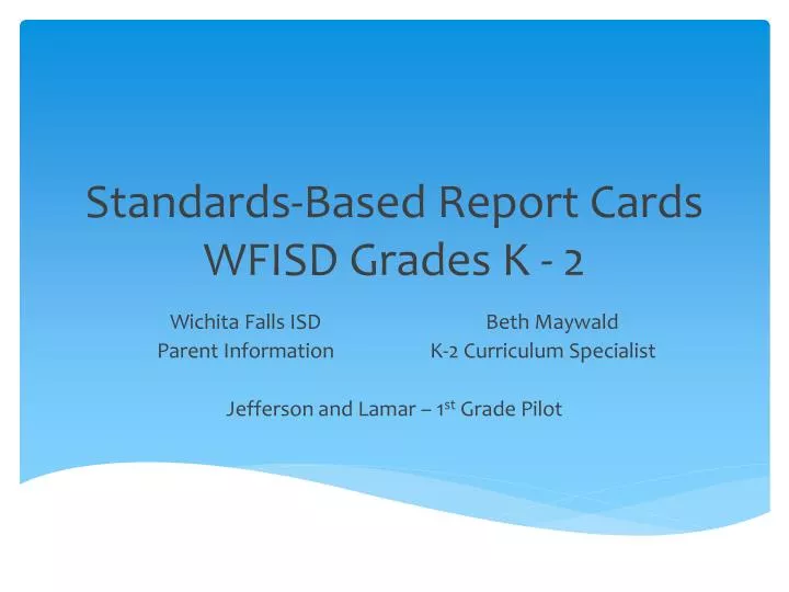 standards based report cards wfisd grades k 2