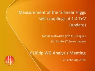 Measurement of the trilinear Higgs self-couplings at 1.4 TeV (update)