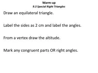 Warm-up 9.3 Special Right Triangles