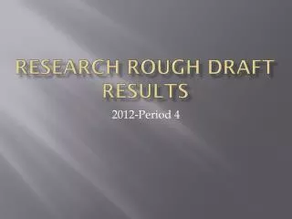 Research Rough Draft results