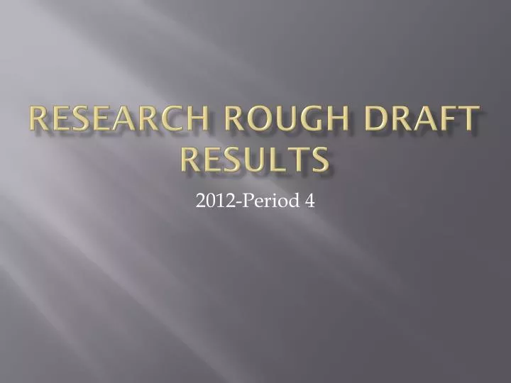 research rough draft results