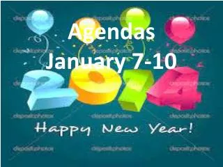 Agendas January 7-10