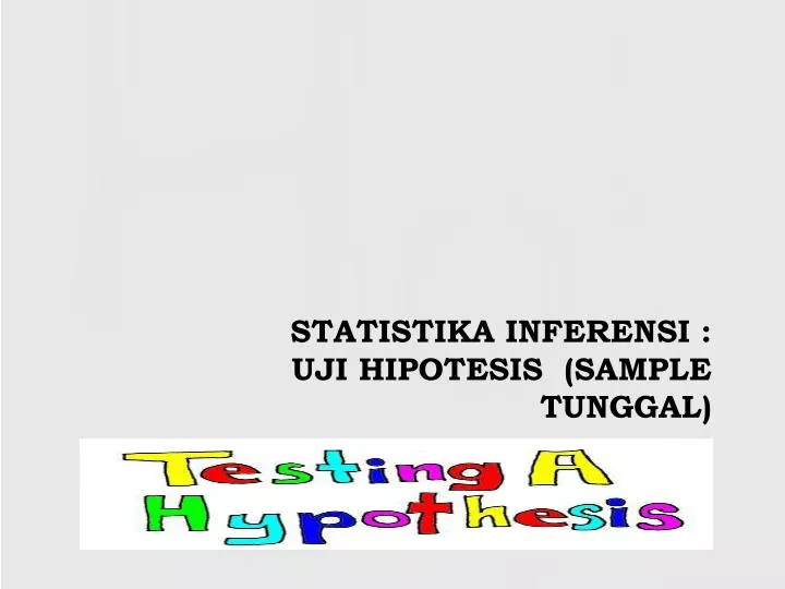 statistika inferensi uji hipotesis sample tunggal