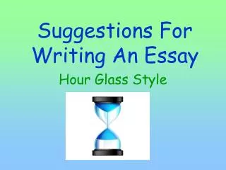 Suggestions For Writing An Essay