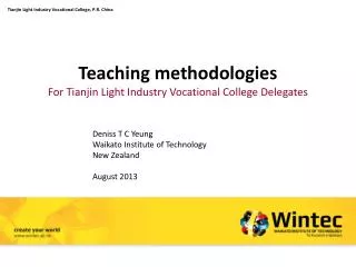 Teaching methodologies For Tianjin Light Industry Vocational College Delegates