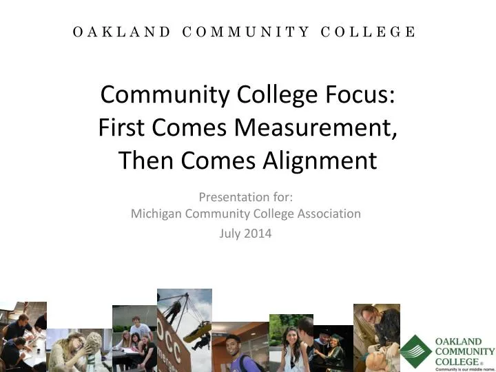 community college focus first comes measurement t hen comes alignment