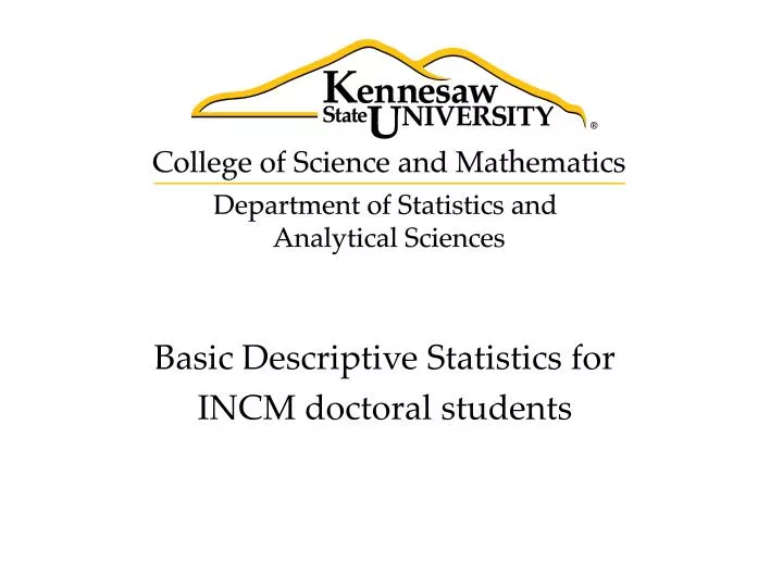 basic descriptive statistics for incm doctoral students