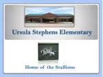 Ursula Stephens Elementary - slide 1