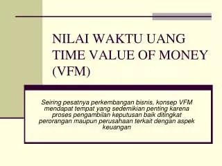 NILAI WAKTU UANG TIME VALUE OF MONEY (VFM)