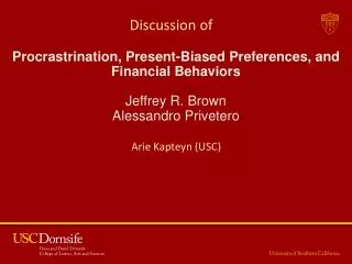 Procrastrination , Present-Biased Preferences, and Financial Behaviors