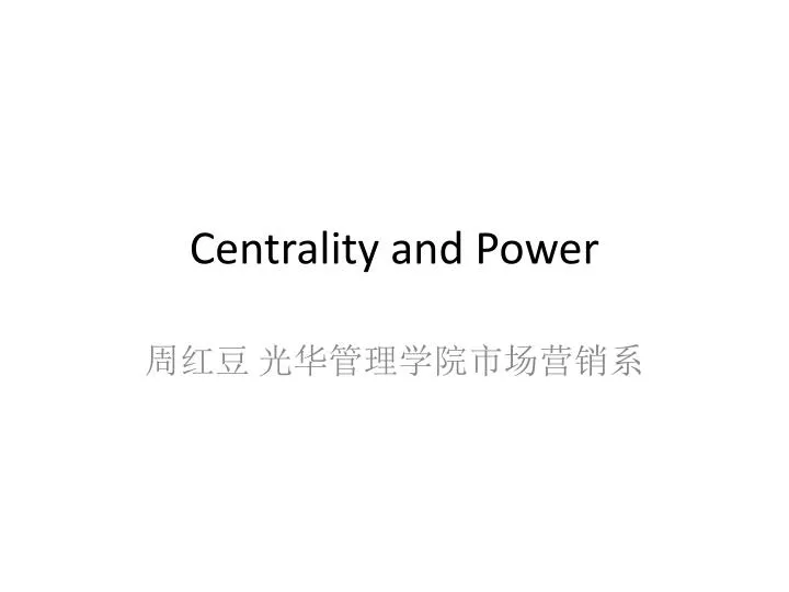centrality and power