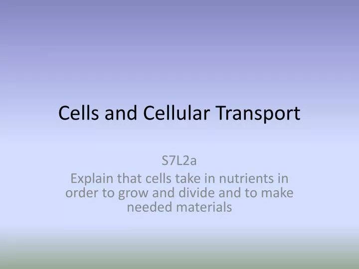 cells and cellular transport