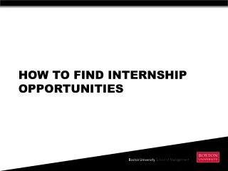 HOW TO FIND Internship opportunities