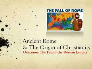 Ancient Rome &amp; The Origin of Christianity