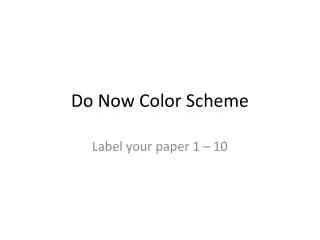 Do Now Color Scheme