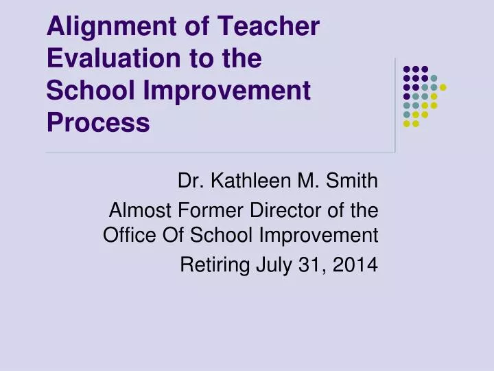 alignment of teacher evaluation to the school improvement process