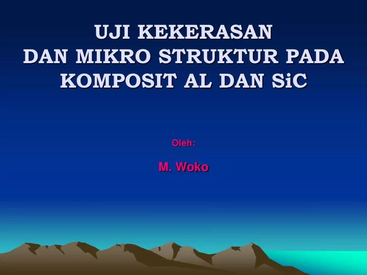 uji kekerasan dan mikro struktur pada komposit al dan sic