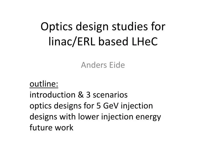optics design studies for linac erl based lhec