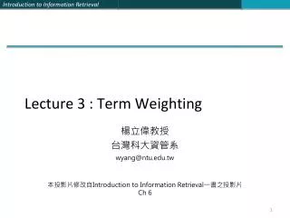 Lecture 3 : Term Weighting